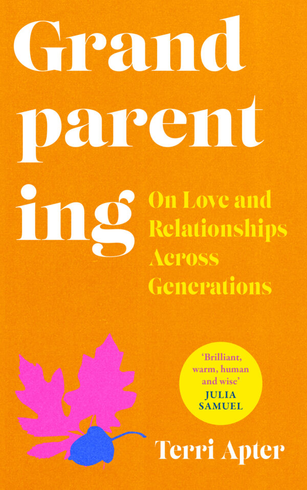 Grandparenting: On Love and Relationships Across Generations