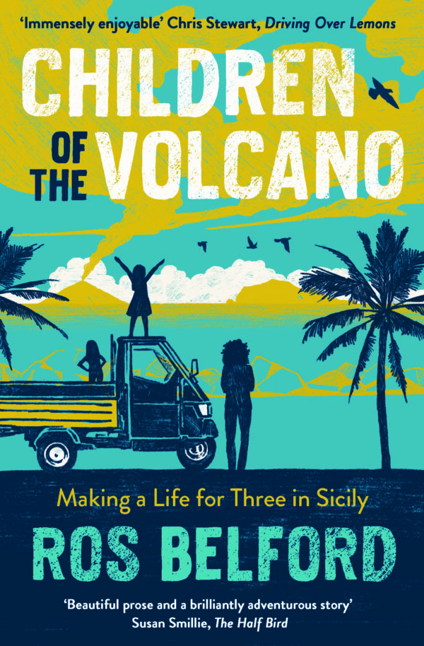 Children of the Volcano: Making a Life for Three in Sicily